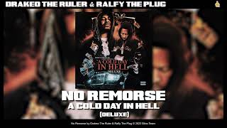 Drakeo the Ruler amp Ralfy The Plug  No Remorse Official Audio [upl. by Amory805]