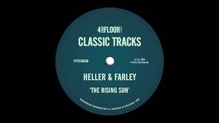 Heller amp Farley  The Rising Sun Scott Grooves Mix [upl. by Braeunig]