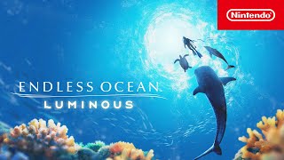 Endless Ocean Luminous – Overview Trailer – Nintendo Switch [upl. by Aynam421]