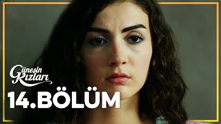 Güneşin Kızları 14 Bölüm  Full Bölüm [upl. by Pratt]