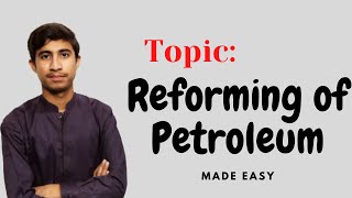 Reforming Of Petroleum [upl. by Shoshana16]