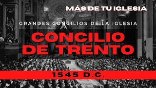 ⛪ Concilio de Trento 🙏  ⛪ Iglesia Católica🗝️  Vida de Santos Católicos 56 [upl. by Suk]