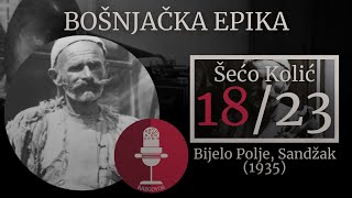 Bošnjačka epika  Šećo Kolić 1823 [upl. by Wilfrid382]