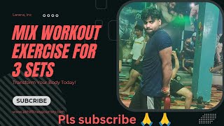 Mix workout for 3exercise ll how to increase your body transformation ll nitinchandilaofficialFan [upl. by Gareri]