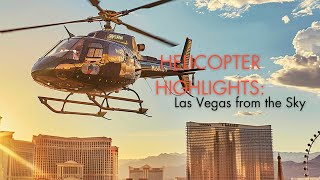 Helicopter Highlights Las Vegas from the Sky [upl. by Sorensen]