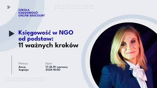 3 webinar quotKsięgowość w NGO od podstaw 11 ważnych kroków quot [upl. by Esinnej]