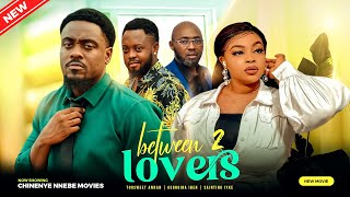 BETWEEN 2 LOVERS  Toosweet Annan Georgina Ibeh Saintino Iyke NEW 2023 Nigerian Nollywood Movie [upl. by Artenek732]