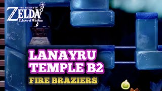 How to Light Up Fire Braziers in B2 Lanayru Temple in Zelda Echoes of Wisdom [upl. by Gitel]