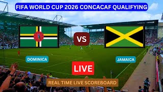 Dominica Vs Jamaica LIVE Score UPDATE Today Soccer Football Match World Cup 2026 Concacaf Qualifying [upl. by Lenra138]