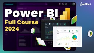 Power BI Full Course 2024  Power BI Tutorial For Beginners  Power BI Course  Intellipaat [upl. by Lladnik]