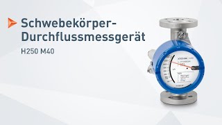 H250 M40 von KROHNE  SchwebekörperDurchflussmessgerät für die Prozessindustrie [upl. by Ayortal]