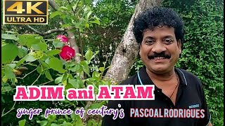 ADIM Ani ATAM  Pascoal Rodrigues  NEW SONG 2023 [upl. by Ailene]