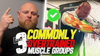 3 Muscle Groups Commonly Overtrained [upl. by Atikihs]