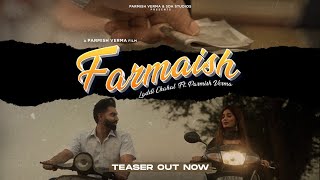 Farmaish Teaser  Parmish Verma  Laddi Chahal [upl. by Bertold]