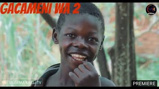 GACAMENI WA KABIRI NEW HAPPY FILM 2022 [upl. by Silloc905]