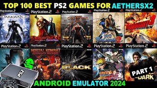 Top 100 Best PS2 Games for AetherSX2 Emulator 2024 [upl. by Adlitam]