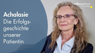 Achalasie – Die Erfolgsgeschichte unserer Patientin [upl. by Droffig]