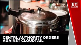 Central Consumer Protection Authority Orders Against Cloudtail For Selling Domestic Pressure Cookers [upl. by Notlrak]