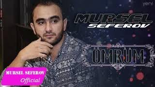 Mürsəl Səfərov — Ömrüm 2017 [upl. by Rossing]