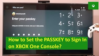 How to Set the PASSKEY to Sign In on XBOX One Console [upl. by Sucramat]