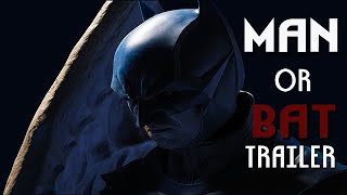 KNIGHTMARE Man or Bat Trailer Batman Vs Manbat [upl. by Angela]