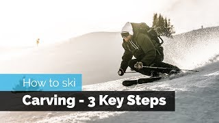 How to Ski  Carving  3 Key Steps to Get Started [upl. by Bashemath]