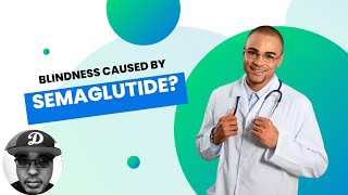 Does Semaglutide Cause Blindness [upl. by Dhu]