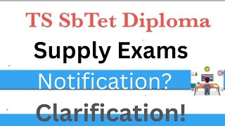 TS SbTet Diploma Supply exams notification clarification [upl. by Hutchins]