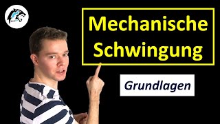 Mechanische Schwingungen Grundlagen  Physik Tutorial [upl. by Wakerly698]