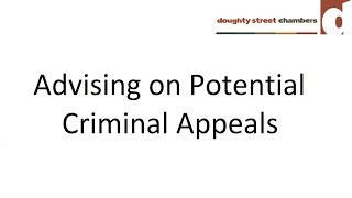 Advising on Potential Criminal Appeals [upl. by Etnoved11]