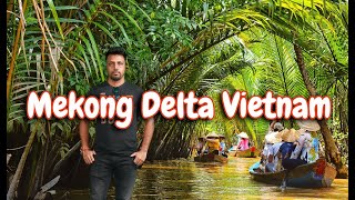 Mekong Delta Ho Chi Minh 2024  Vietnam Mekong River  Vietnam Tour [upl. by Tasiana]