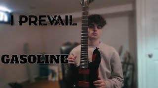 I Prevail  Gasoline guitar cover [upl. by Eidod596]