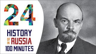 October Revolution  History of Russia in 100 Minutes Part 24 of 36 [upl. by Ahsiemac]