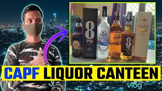 CAPF Liquor Canteen Vlog kpkb capf sscgd [upl. by Aivax583]