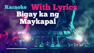 Bigay Ka Ng Maykapal Lyrics Video [upl. by Vallo]