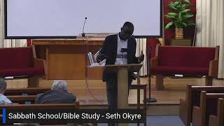 Bible StudySabbath School  Seth Okyre [upl. by Naejamron]