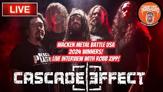 🔴 🤘CASADE EFFECT LIVE INTERVIEW WITH ROBB ZIPP 🤘 🔴 [upl. by Alin]