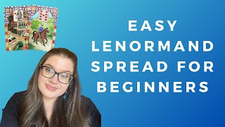 Easy Lenormand Spread for Beginners [upl. by Tehcac525]