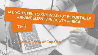 All you need to know about Reportable Arrangements in South Africa [upl. by Jacenta481]