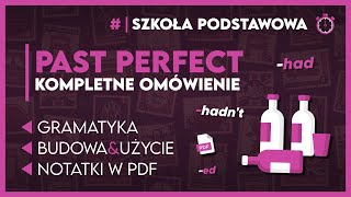 PAST PERFECT ⌚  KOMPLETNE OMÓWIENIE  notatki ✅️  Egzamin Ósmoklasisty 2024 [upl. by Drofxer]