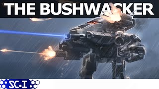 The Bushwacker a unique mech with a heart of clan engineering [upl. by Raffaj228]