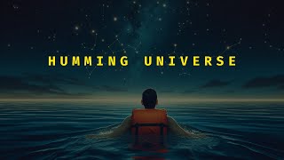 Humming Universe III  Infrasound Brainwave Mix  Deep self understanding and healing  Relax Mantra [upl. by Lhamaj]