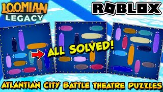 How To Solve ALL PUZZLES in Atlanthian City Battle Theatre 4  Loomian Legacy Roblox [upl. by Bernelle834]