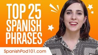 Learn the Top 25 MustKnow Spanish Phrases [upl. by Jane]