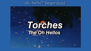 Torches  The Oh Hellos legendado ptbr [upl. by Leelah621]