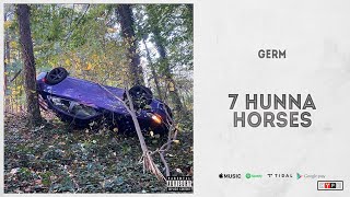 Germ  quot7 Hunna Horsesquot The Hijinx Tape [upl. by Nyrraf]