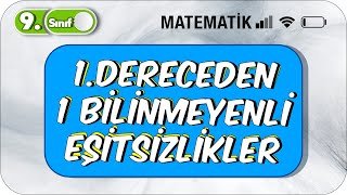 9Sınıf Matematik Birinci Dereceden Bir Bilinmeyenli Eşitsizlikler 2023 [upl. by Noguchi]