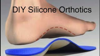 DIY Custom Silicone Orthotics and Insoles for Plantar Fasciitis [upl. by Asirralc56]