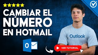 ¿Cómo CAMBIAR el NÚMERO de TELÉFONO de una Cuenta Hotmail  📞 Cambia los Datos Asociados 📞 [upl. by Anuala848]