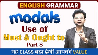 Modal Verbs  Concept amp Use of Must amp Ought to  English Grammar by Dharmendra Sir for SSC CGLBANK [upl. by Haim96]